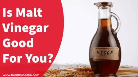 malt vinegar health benefits.